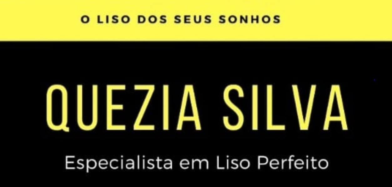 Salão de Beleza Quezia Silva - Especialista em Liso Perfeito